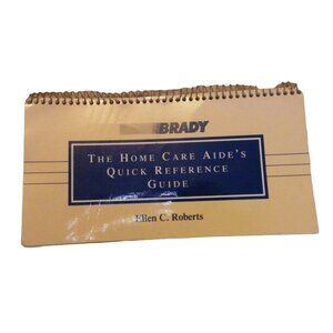 Brady The Home Care Aides Quick Reference Guide